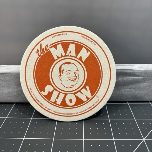 The man show coaster - the,